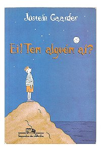 Ei! Tem Alguem Ai? - Jostein Gaarder
