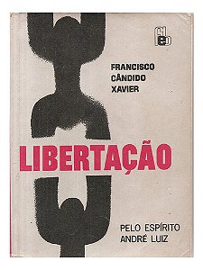 Livro Libertação - Francisco Cândido Xavier, André Luiz