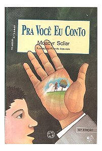 Pra Você Eu Conto - Moacyr Scliar