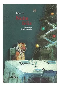 Noite Feliz - De Ivan Jaf. Editora Positivo Em Português