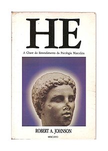 He: A Chave do Entendimento da Psicologia Masculina - Rober