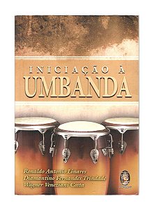 Iniciação à Umbanda - Ronaldo A. Linares, outros