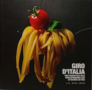 Giro D'Italia: Uma Viagem Pela Rica Enogastronomia das 20