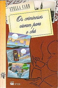 Os Criminosos Vieram Para o Chá - Stella Carr