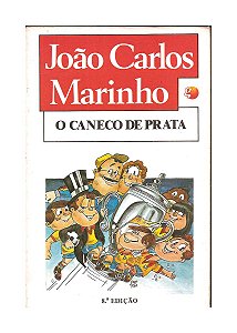 O Caneco de Prata - João Carlos Marinho