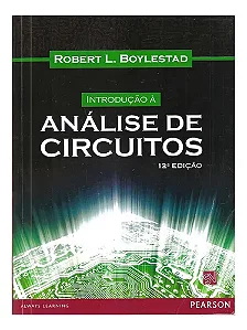 Introdução À Análise De Circuitos - 12a Edição De Robert