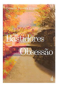 Nos Bastidores Da Obsessão - Divaldo Pereira Franco
