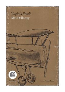Mrs Dalloway 2ª Edição (capa Dura) - Vencedor Do Prêmio Jabuti 2013 De Tradução. 2ª Edição. Woolf, Virginia. Português.