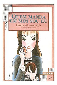 Quem Manda Em Mim Sou Eu - Fanny Abramovich