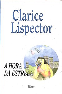 A Hora da Estrela - Clarice Lispector
