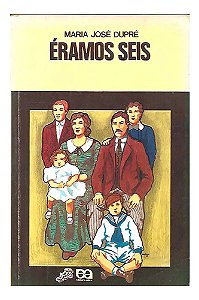 Éramos Seis - Maria José Dupré
