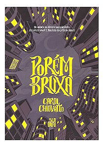 Livro Porém Bruxa - Carol Chiovatto