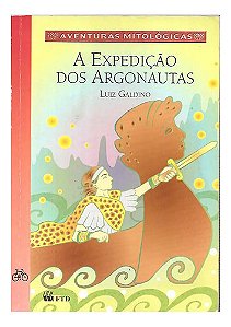 A Expedição Dos Argonautas - Luiz Galdino