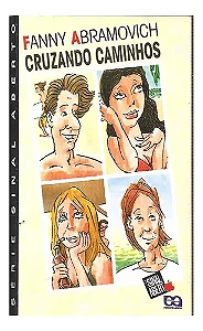 Cruzando Caminhos - Fanny Abramovich (com Suplemento De Lei