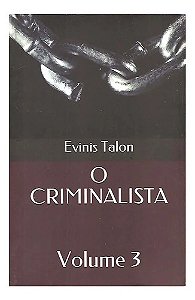 O Criminalista: Volume 3 - Evinis Talon