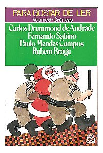 Para Gostar De Ler Volume 5 Cronicas - Carlos Drummond, Outr