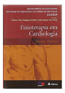 Fisioterapia Em Cardiologia - Atheneu · Cristiane Pulz