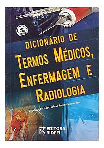 Dicionário De Termos Médicos, Enfermagem E Radiologia