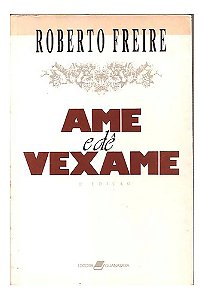 Ame E Dê Vexame De Roberto Freire Pela Guanabara (1990)