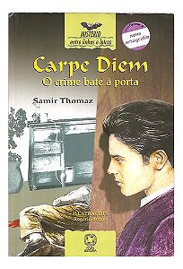 Carpe Diem: O Crime Bate À Por - Samir Thomaz