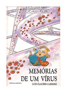 Memórias de um Vírus - Luiz Claudio Cardoso (usado)