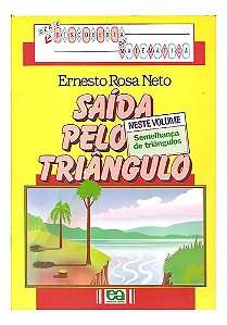 Saída Pelo Triângulo, Semelhança De Triângulos