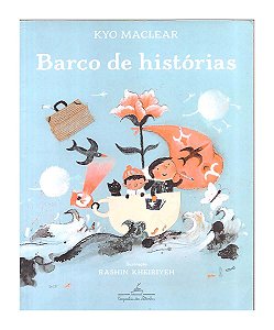 Livro Barco De Histórias De Kyo Maclear E Ilustrações De Ras