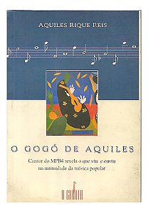 O Gogó De Aquiles - Aquiles Rique Reis
