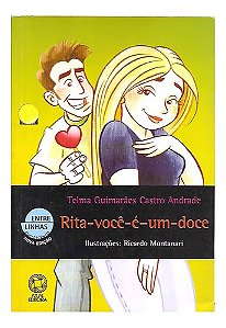 Rita Você É Um Doce - Telma Guimarães Castro Andrade