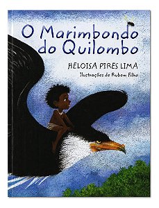 O Marimbondo Do Quilombo - Heloisa Pires Lima, Rubem Filho