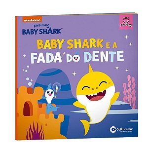 Livro Baby Shark E A Fada Do Dente - 01 Unidade - Culturama - Rizzo