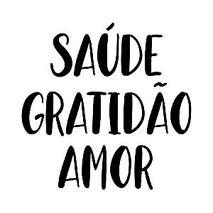 Transfer - Saúde Gratidão Amor Mod.2 - 01 Unidade - Rizzo