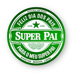 Adesivo Hot Stamping - "Feliz dia dos Pais Super Pai" Estilo Cerveja Ref. 2116 - Verde Metálico - 50 unidades -  - Rizzo
