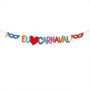 Faixa Decorativa "Eu Amo Carnaval" - 1 unidade - Cromus - Rizzo