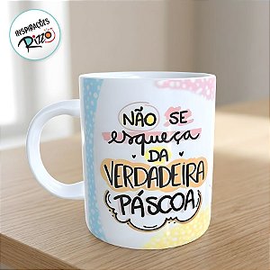 Caneca de Porcelana Verdadeira Páscoa - 1 unidade - Rizzo
