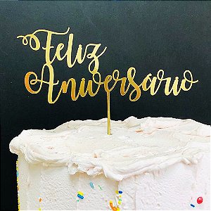 Topo de Bolo Feliz Aniversário Metalizado Dourado Sonho Fino Rizzo Confeitaria