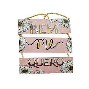 Placa Decorativa em MDF - Bem Me Quero - 1 unidade - Rizzo