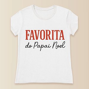 Camiseta Branca Estampada - Favorita Do Papai Noel - Infantil - 1 unidade - Rizzo