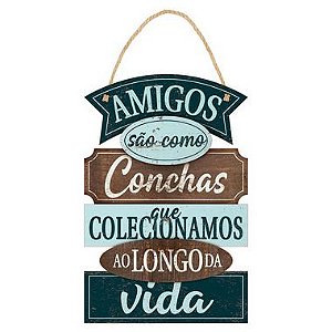 Placa Decorativa em MDF - Amigos são como Conchas - DHPM5-371 - LitoArte - Rizzo Embalagens