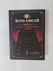 King Edgar: Hotel - Lara Luft e Alfer Medeiros (Org.)