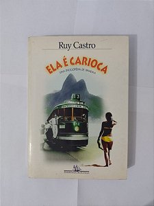 Ela é Carioca - Ruy Castro