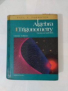 Algebra Trigonometry - Paul A. Foerster
