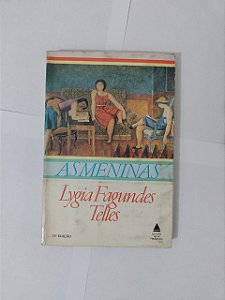 As Meninas - Lygia Fagundes Telles