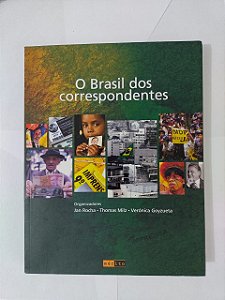 O Brasil dos Correspondentes - Jan Rocha, Thomaz Milz e Verónica Goyzueta