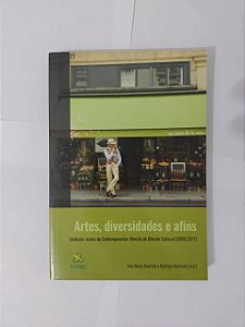Artes, Diversidades e Afins - Ana Maria Diethich e Rodrigo Machado