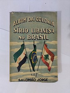 Album da Colonia Sírio Libanesa no Brasil - Salomão Jorge