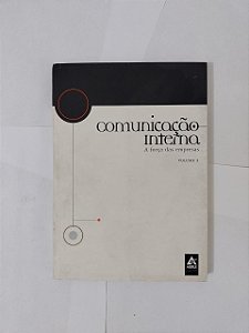 Comunicação Interna: A Força das Empresas Vol. 2 - Paulo Nassar (Org.)