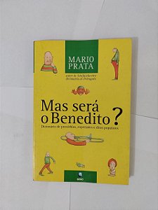 Mas Será o Benedito? - Maria Prata