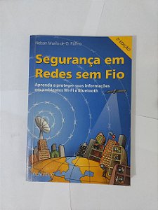 Segurança em Redes sem Fio - Nelson Murilo de O. Rufino