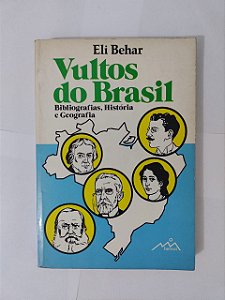 Vultos do Brasil - Eli Behar